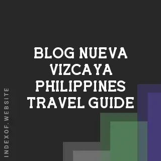 Nueva Vizcaya Travel Guide 2026: Grand Ammungan Festival, Dalton Pass Tunnel & Capisaan Caves | Logo - Indexof